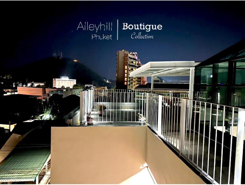 Alleyhill Phuket - Private & Cozy Boutique Exterior photo